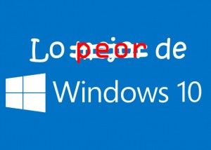 lo peor windows10